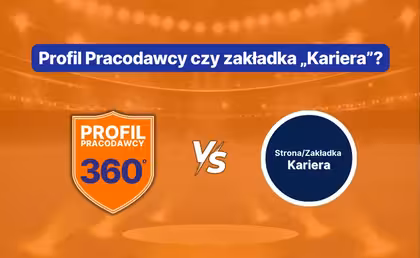 Profil Pracodawcy czy zakładka „Kariera”? Co wybrać, by przyciągnąć najlepsze talenty?