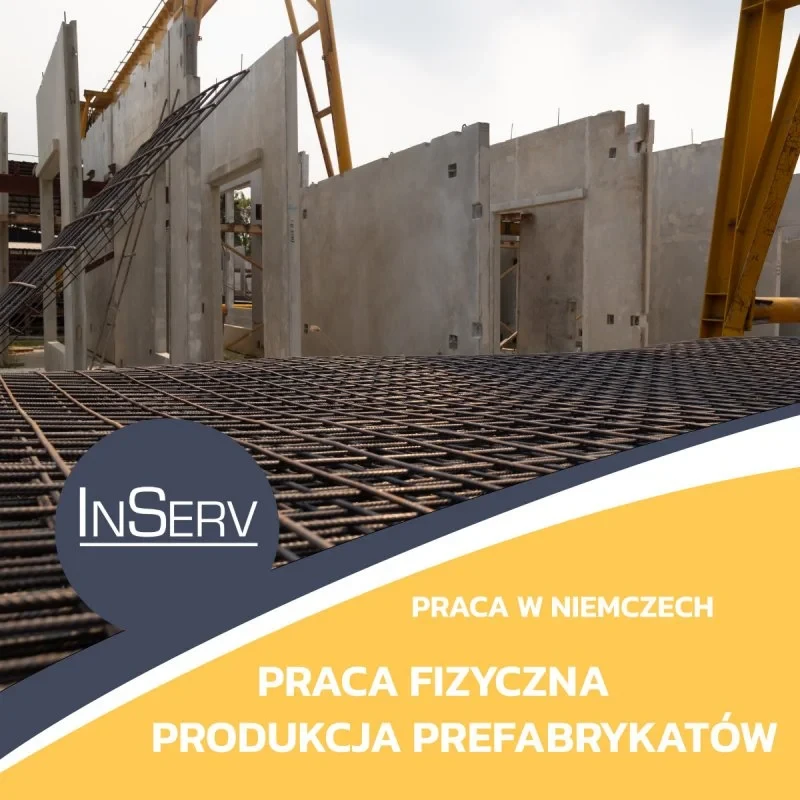 Pracownik fizyczny / prefabrykaty - praca w Niemczech