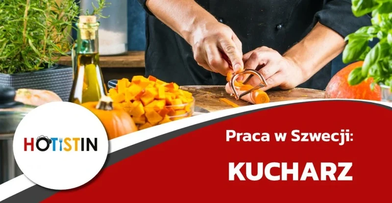 Praca w Szwecji dla kucharza