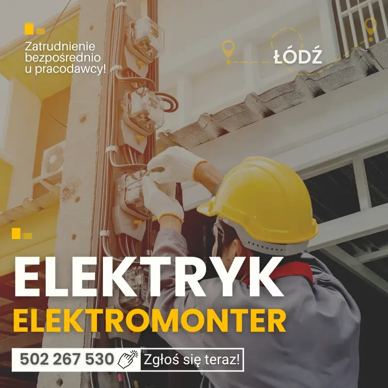 Elektryk przemysłowy / Elektromonter. Praca Łódź