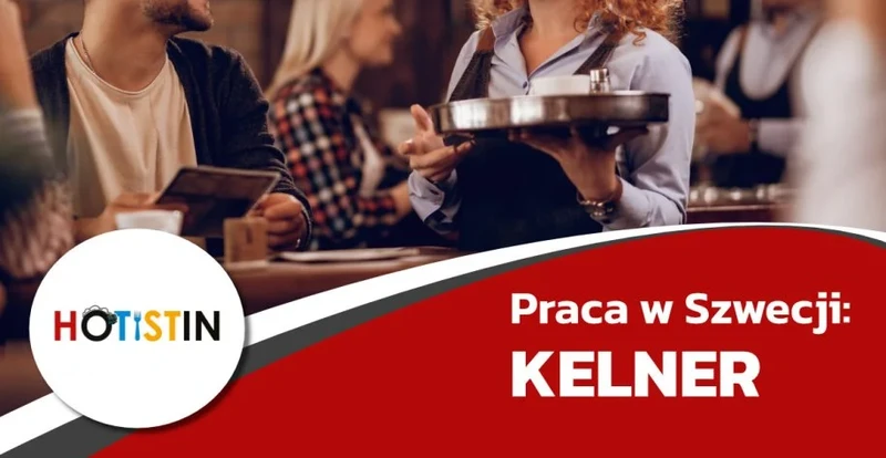 Praca dla Kelnera / Kelnerki w Szwecji