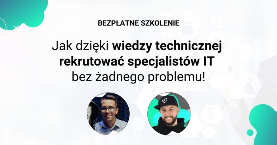 Jak dzięki wiedzy technicznej rekrutować specjalistów IT bez żadnego problemu!