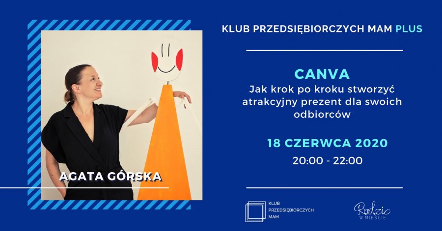 Klub Przedsiębiorczych Mam Plus - Canva krok po kroku