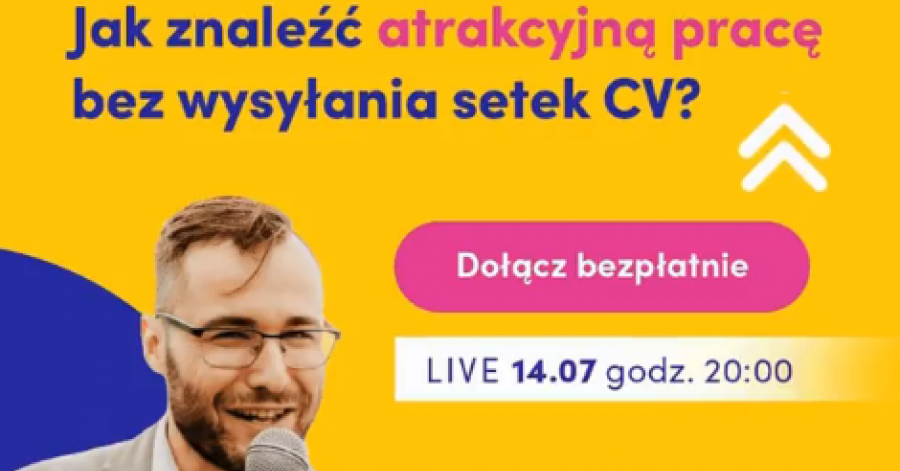 Jak znaleźć atrakcyjną pracę bez wysyłania setek CV? Webinar